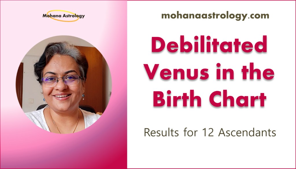 Result of Debilitated Venus in the Birth&nbsp;Chart